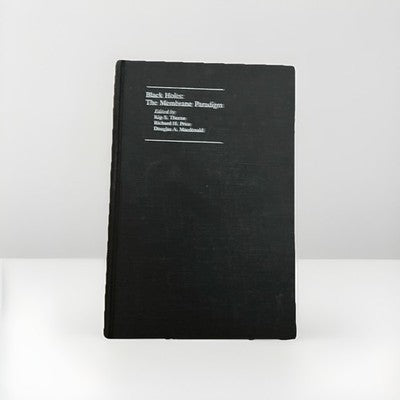 Black Holes: The Membrane Paradigm Hardcover 1986 First Edition
