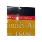 SPANISH-AMERICAN WAR 1898 (Brassey's History of Uniforms) by Ron Feild Hc See Pictures