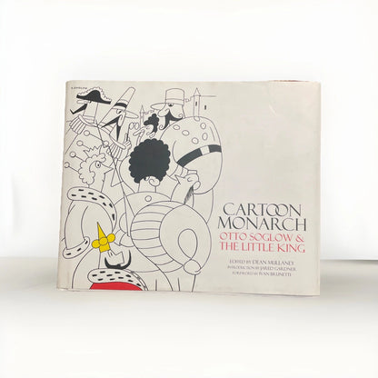 CARTOON MONARCH: OTTO SOGLOW AND THE LITTLE KING Idw  - Hardcover Dj 2012