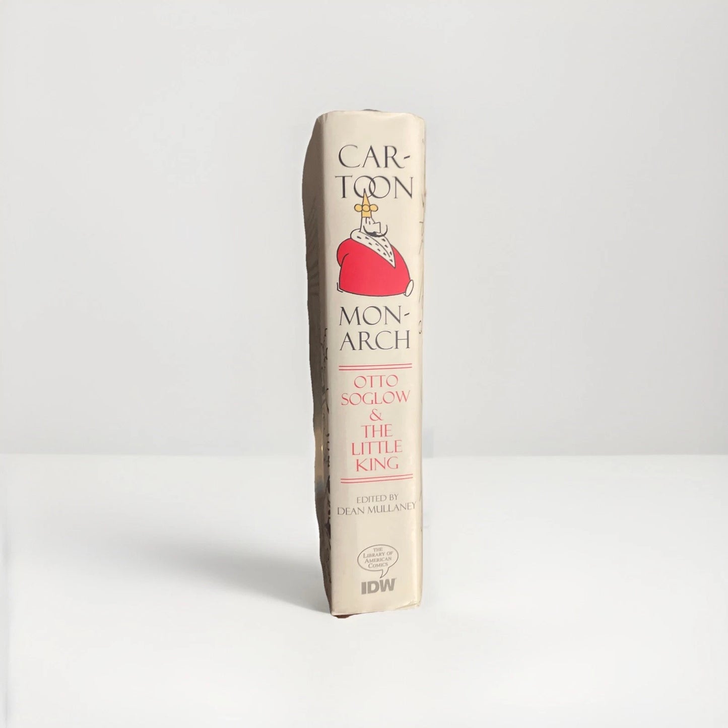 CARTOON MONARCH: OTTO SOGLOW AND THE LITTLE KING Idw  - Hardcover Dj 2012