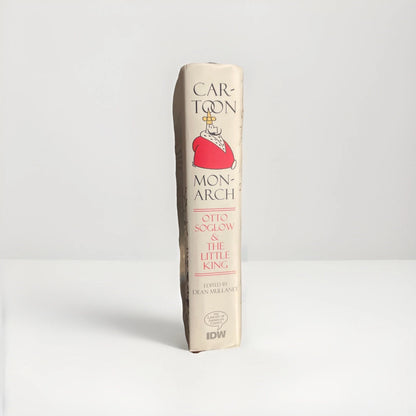 CARTOON MONARCH: OTTO SOGLOW AND THE LITTLE KING Idw  - Hardcover Dj 2012