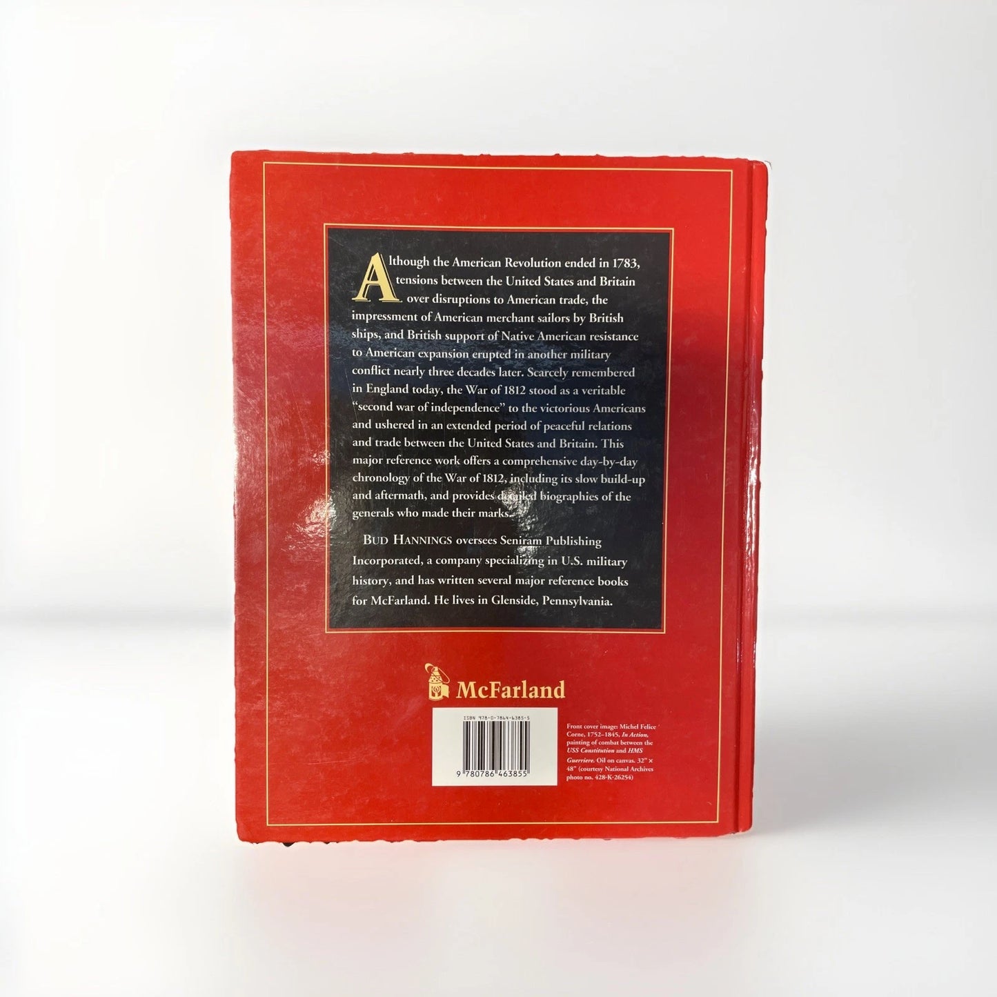 The War Of 1812 : A Complete Chronology Bud Hannings 2012 HB McFarland & Co