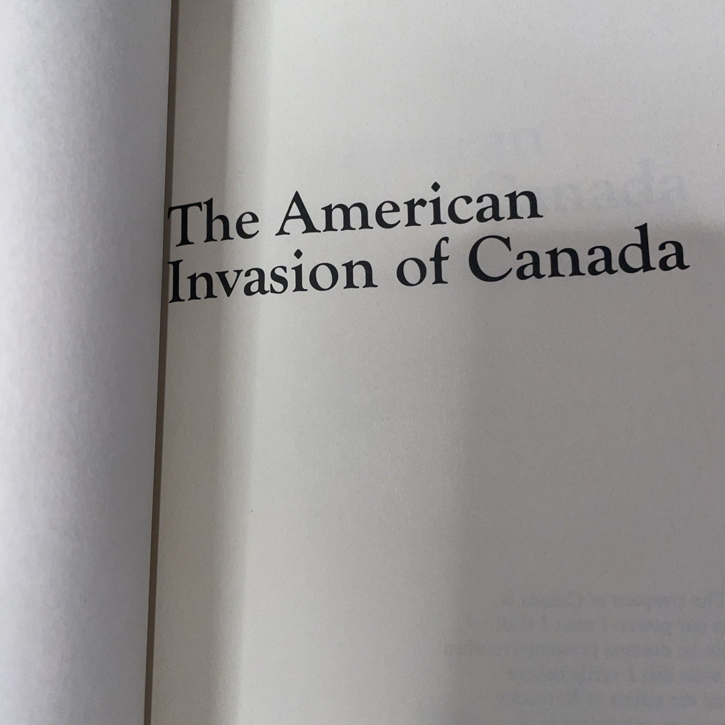 The American Invasion of Canada: The War of 1812's First Year by Pierre Berton