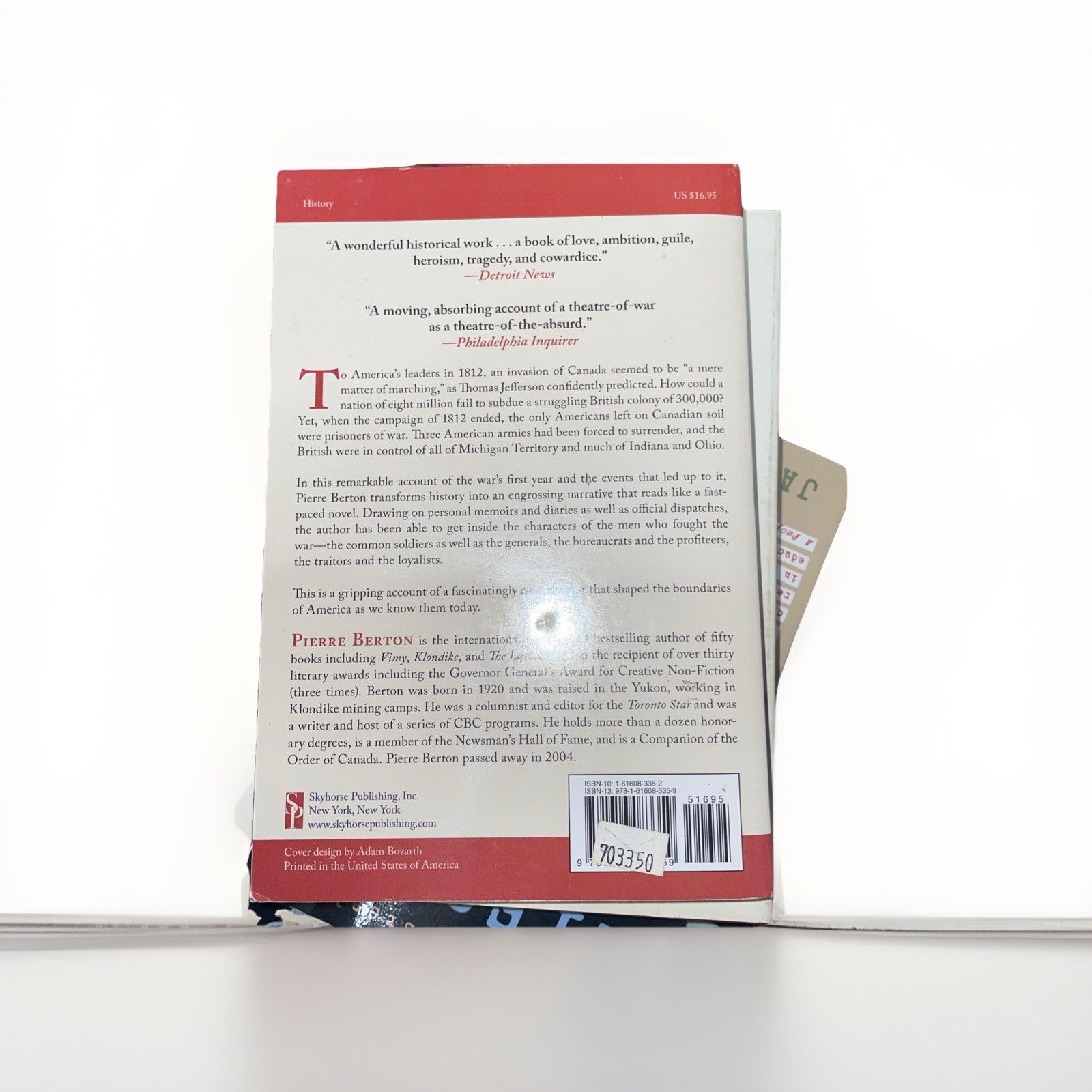 The American Invasion of Canada: The War of 1812's First Year by Pierre Berton