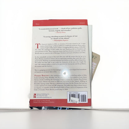 The American Invasion of Canada: The War of 1812's First Year by Pierre Berton