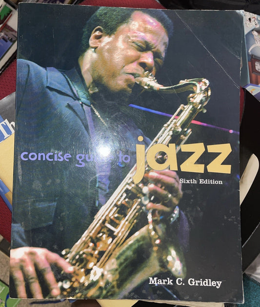 Used - CONCISE GUIDE TO JAZZ  (6TH EDITION) By Mark C. Gridley Pb