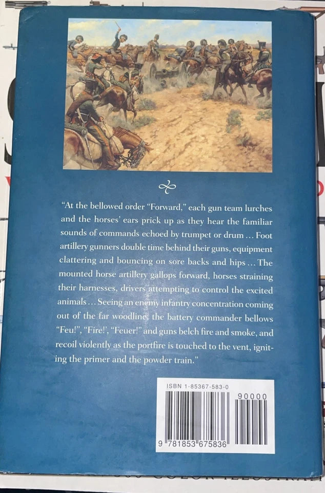Artillery of the Napoleonic Wars 1792-1815 by Kevin Kiley 1st Edition 2004 HCDJ