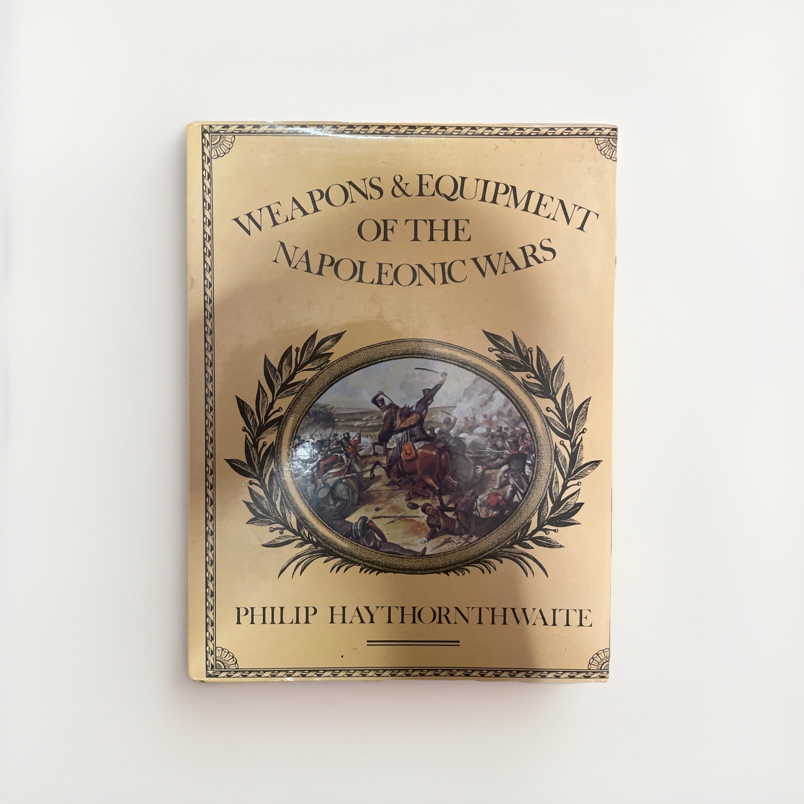 Weapons and Equipment of the Napoleonic Wars By Philip J. Haythornthwaite Hc Dj