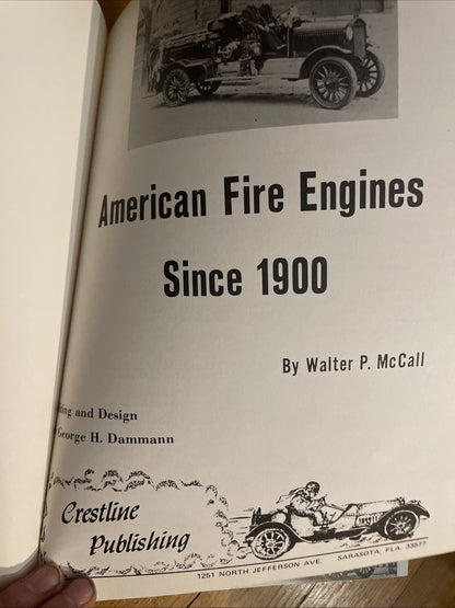 American Fire Engines Since 1900 Hardcover  Walter McCall 1976 Free Shipping