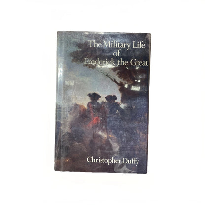Frederick the Great: A Military Life by Christopher Duffy Hardcover Dust jacket
