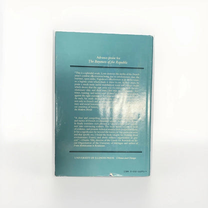 Bayonets of the Republic: Motivation and Tactics in the Army Hardcover, By John A. Lynn
